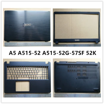 Noul laptop Pentru Acer A5 A515-52 A515-52G-57SF 52K Negru LCD Capacul din Spate Caz de Top/Frontal/zonei de Sprijin pentru mâini/Jos Capacul Bazei Caz