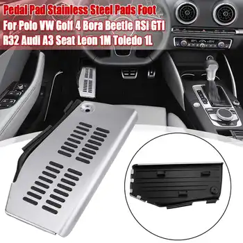 Pedala Pad Pentru Polo pentru vw Golf4 Bora pentru Beetle RSi GTI R32 pentru Audi A3 SEAT Leon 1M pentru Toledo 1L StainlessSteel Tampoane Picior de Odihnă