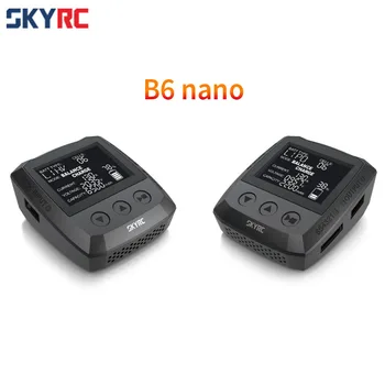 SKYRC B6 nano LiPo Baterie Încărcător Descărcător de 15A/320W DC Încărcător pentru Viață/ Lilon/ LiPo/ LiHV/ NiMH/ NiCd/ PB Baterie