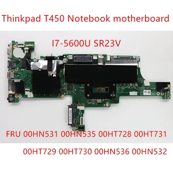 Thinkpad T450 i7-5600U Laptop cu Grafica Integrata Bord FRU 00HN531 00HN535 00HT728 00HN532 00HT729 00HT730 00HN536 00HT731